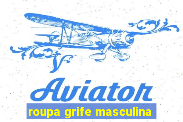 roupa grife masculina